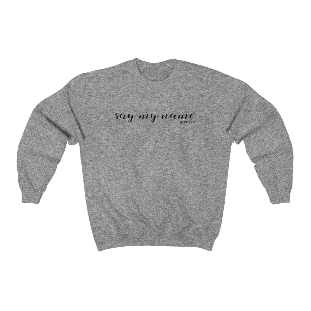 Ateez Say My Name Ateez Sweatshirt - Ateez Sweatshirt - Kpop Crewneck Women Sweatshirt